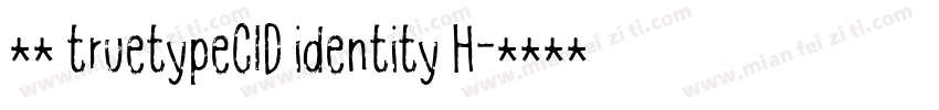 宋体 truetypeCID identity H字体转换